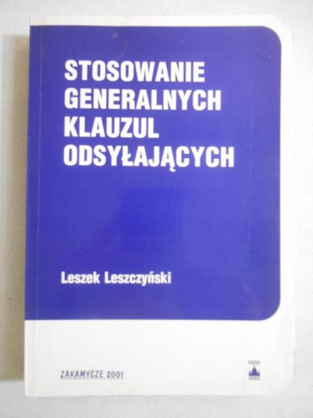 Leszczyński Leszek - Stosowanie generalnych klauzul odsyłających