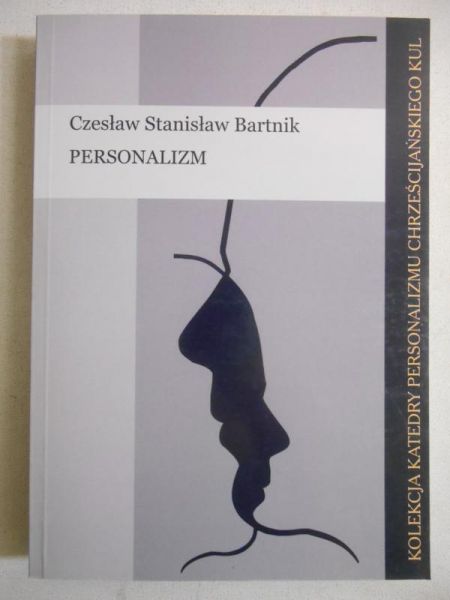 Bartnik Czesław Stanisław - Personalizm