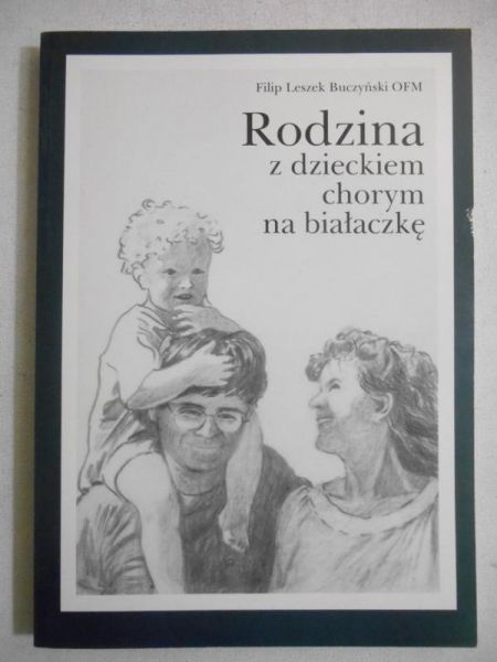 Filip - Rodzina z dzieckiem chorym na białaczkę