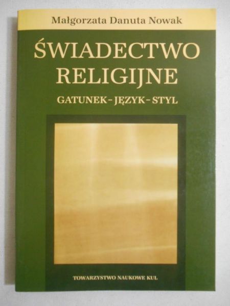 Nowak Małgorzata Danuta - Świadectwo religijne