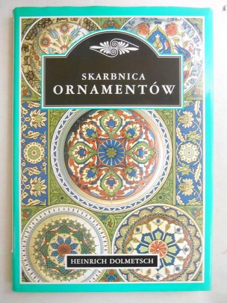 Dolmetsch Heinrich - Skarbnica Ornamentów