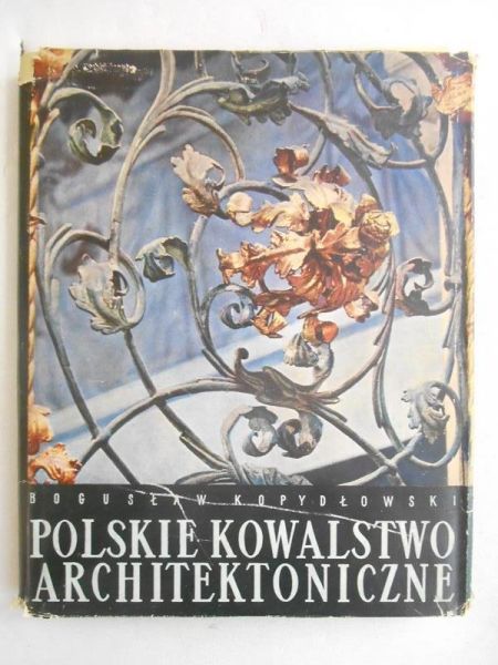 Polskie kowalstwo architektoniczne