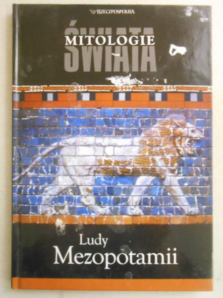 Mitologie świata. Ludy Mezopotamii