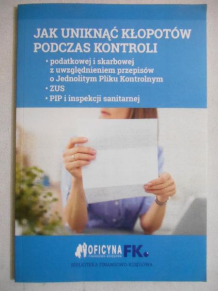 Jak uniknąć kłopotów podczas kontroli