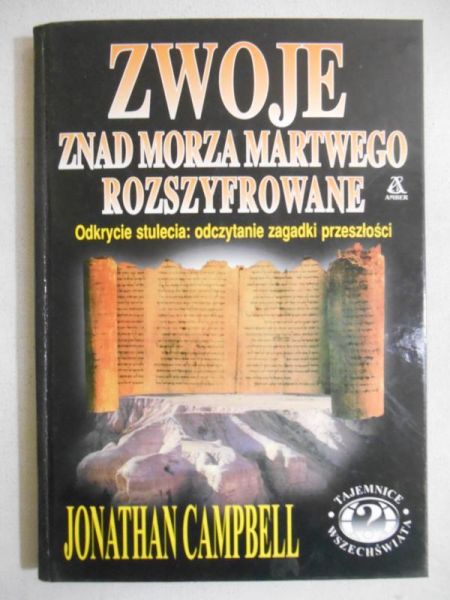 Campbell Jonathan - Zwoje znad Morza Martwego rozszyfrowane