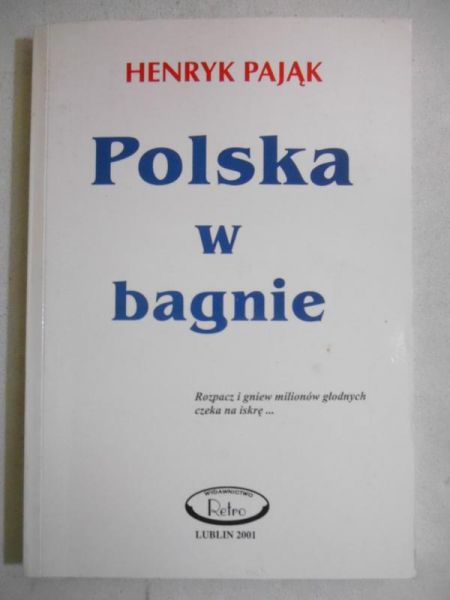 Pająk Henryk - Polska w bagnie