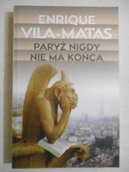 Vila-Matas Enrique - Paryż nigdy nie ma końca