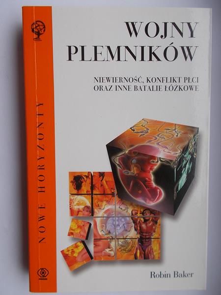 Wojny plemników. Niewierność, konflikt płci oraz inne batalie łóżkowe