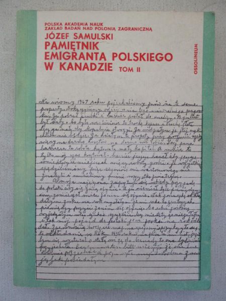 Samulski Józef - Pamiętnik emigranta polskiego w Kanadzie