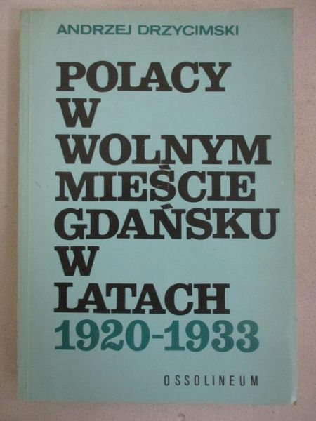 Polacy w wolnym mieście Gdańsku w latach 192-1933