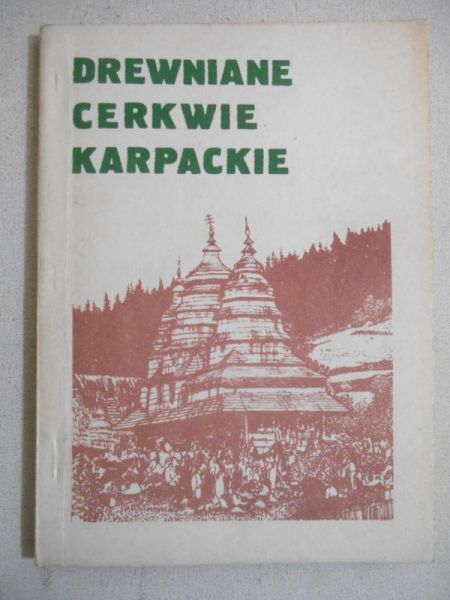 (oprac.) - Drewniane cerkwie karpackie