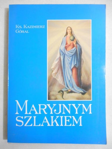 Maryjnym szlakiem
