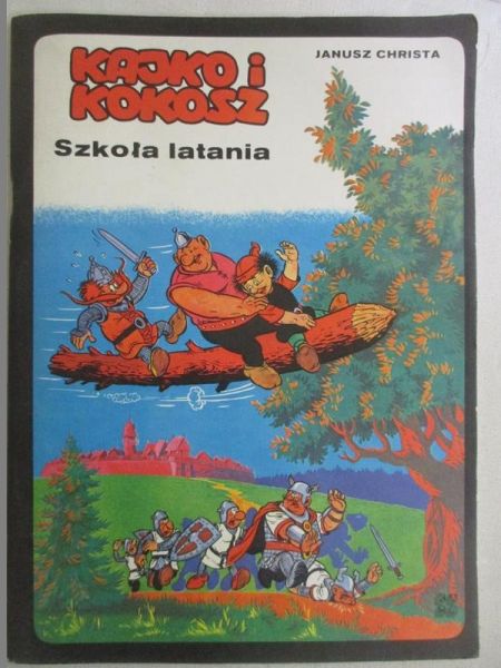 Christa Janusz - Kajko i Kokosz Szkoła latania