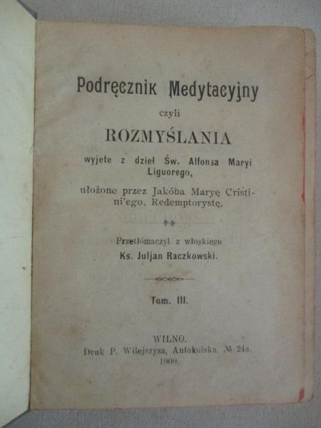 Cristini Jakób Marya (red.) - Podręcznik medytacyjny, t. 3, 1909 r.