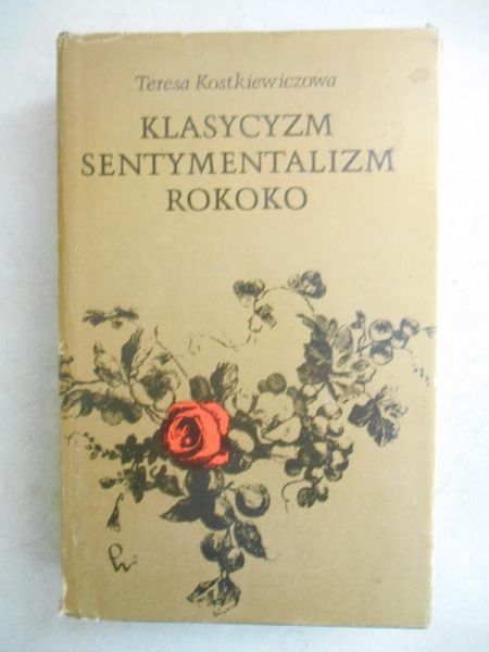 Klasycyzm, sentymentalizm, rokoko