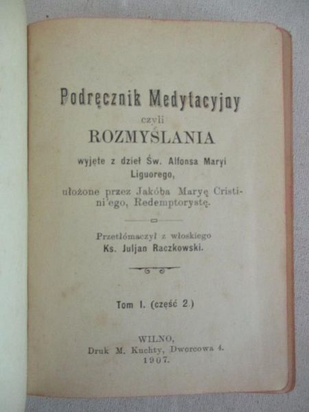 Cristini Jakób Marya (red.) - Podręcznik medytacyjny, t. 1, cz. 2, 1907 r.