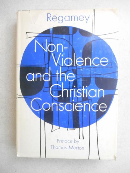 Non-Violence and the Christian Conscience