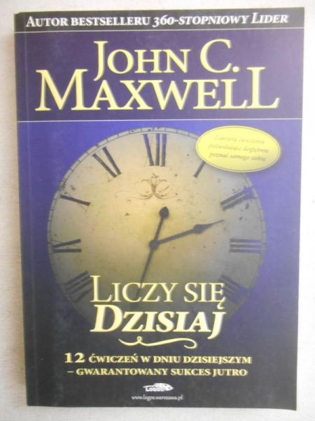 Maxwell John C. - Liczy się dzisiaj