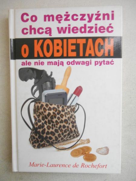 Co mężczyźni chcą wiedzieć o kobietach, ale nie mają odwagi pytać