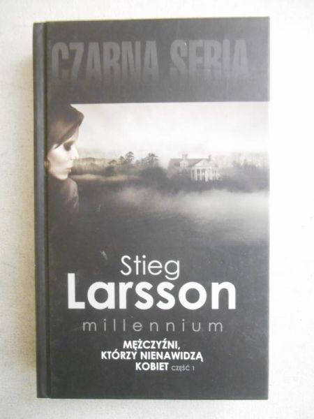 Larsson Stieg - Mężczyźni, którzy nienawidzą kobiet, cz. I