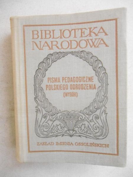 Pisma pedagogiczne polskiego odrodzenia (wybór)