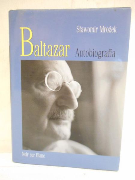Baltazar. Autobiografia