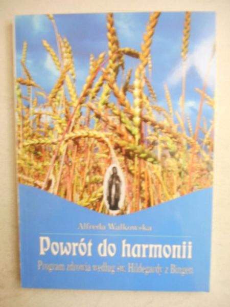 Walkowska Alfreda - Powrót do harmonii