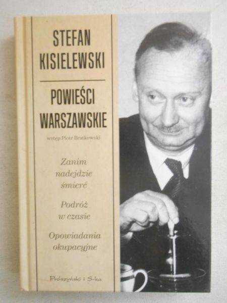 Kisielewski Stefan - Powieści warszawskie