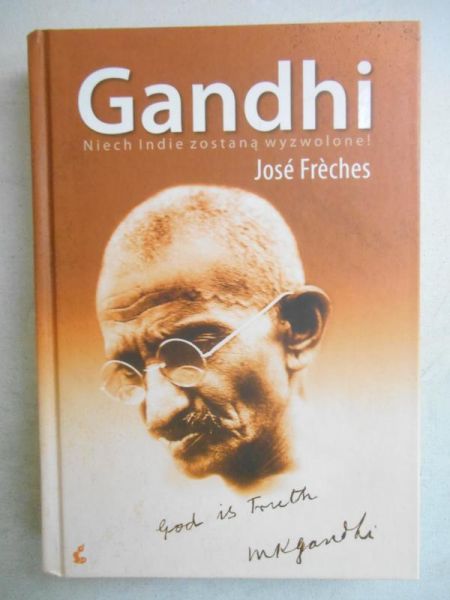 Gandhi. Niech Indie zostaną wyzwolone!