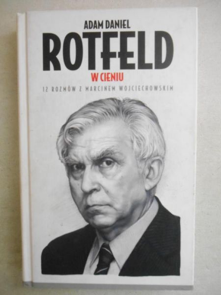 Daniel Adam Rotfeld - W cieniu
