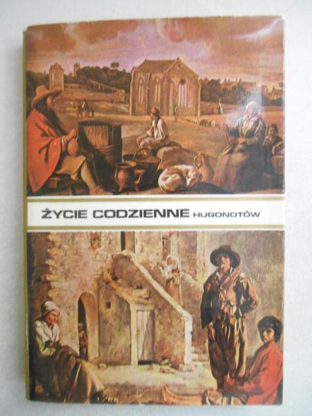 l - Życie codzienne Hugonotów