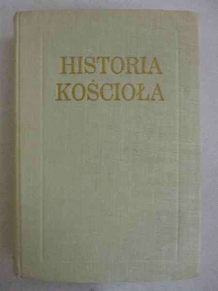 Historia Koscioła, t. 1