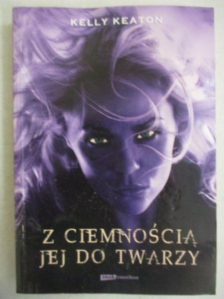 Z ciemnością jej do twarzy