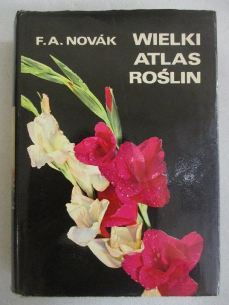 Novak F. - Wielkki atlas roślin