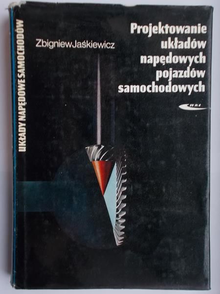 Projektowanie układów napędowych pojazdów samochodowych