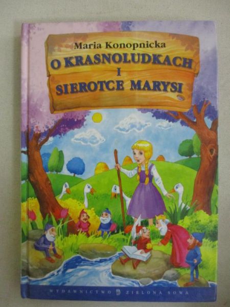 O krasnoludkach i o sierotce Marysi