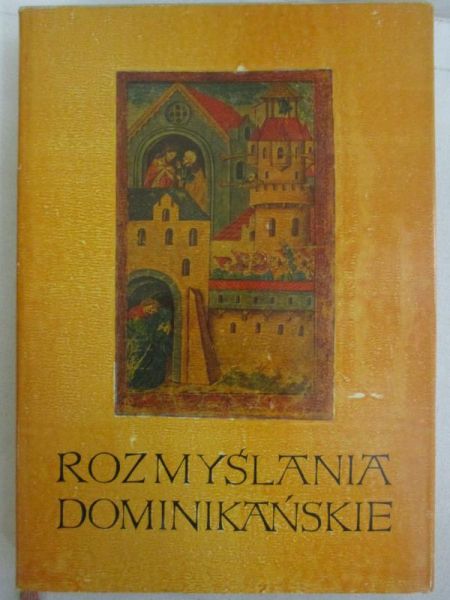 Rozmyślania dominikańskie, t. I