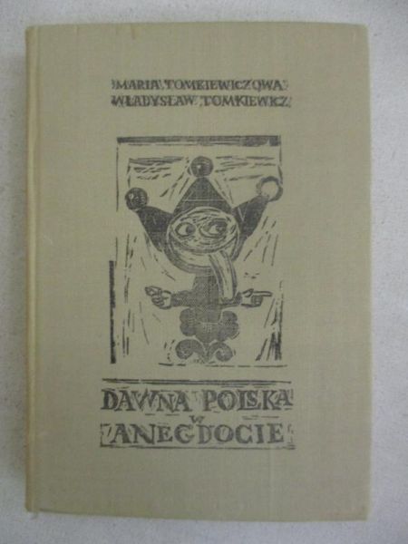Dawna Polska w anegdocie