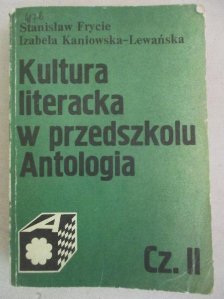 Frycie Stanisław - Kultura literacka w przedszkolu. Antologia