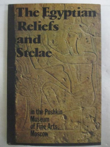 The Egyptian Reliefs and Stelae