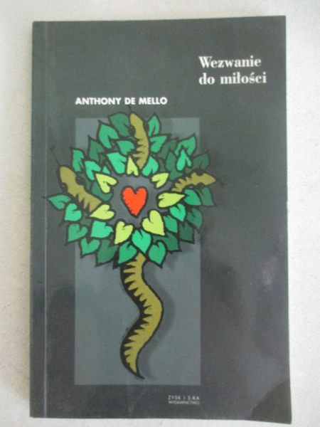 De Mello Anthony - Wezwanie do miłości