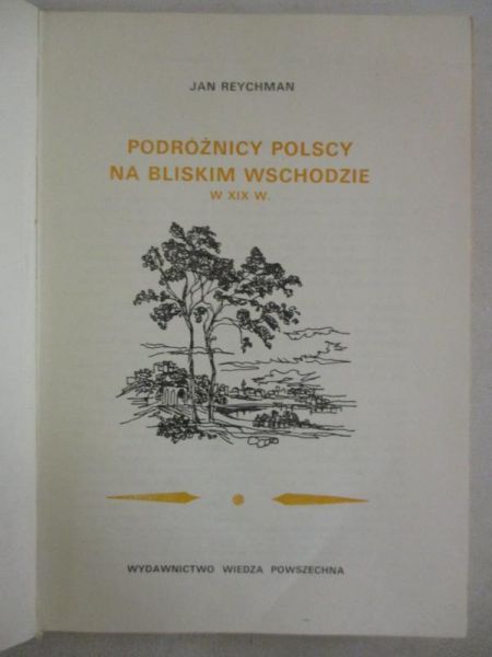 Podróżnicy Polscy na Bliskim Wschodzie w XIX w.