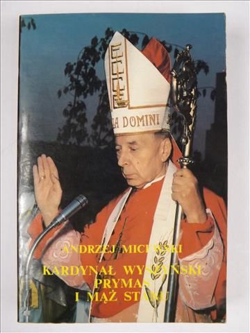 Kardynał Wyszyński, prymas i mąż stanu