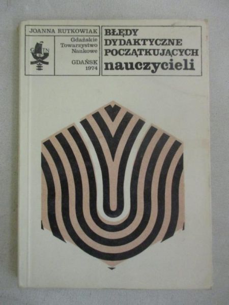 Rutkowiak Joanna - Błędy dydaktyczne początkujacych nauczycieli