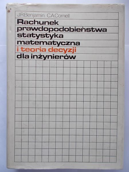 Rachunek prawdopodobieństwa statystyka matematyczna i teoria decyzji dla inżynierów