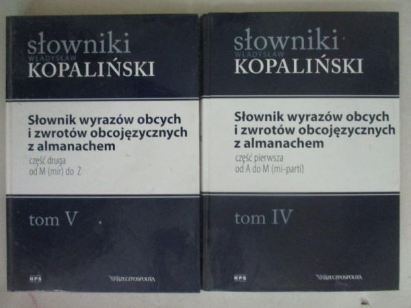Słownik wyrazów obcych i zwrotów obcojęzycznych z almanachem, t. IV-V