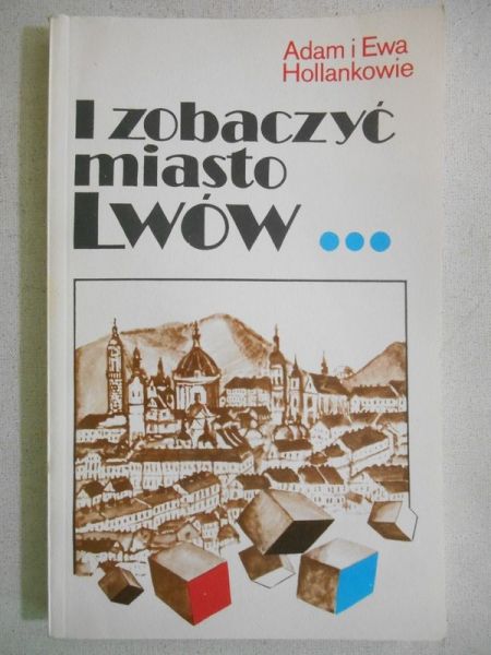 I zobaczyć miasto Lwów