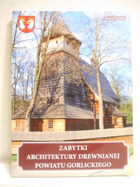 Zabytki architektury drewnianej powiatu gorlickiego