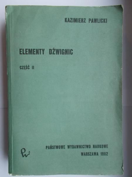 Pawlicki Kazimierz - Elementy dźwignic, część II