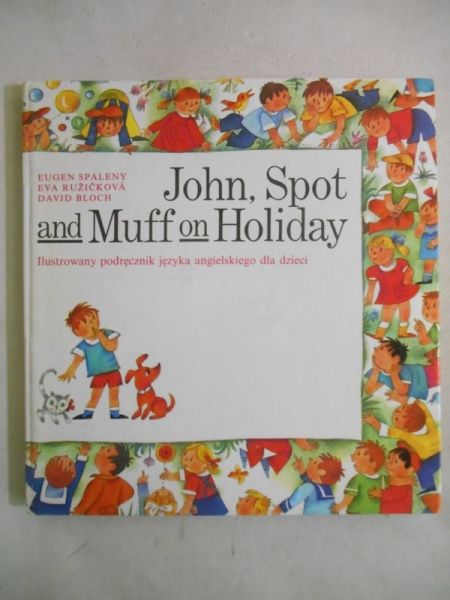 John, Spot and Muff on Holiday